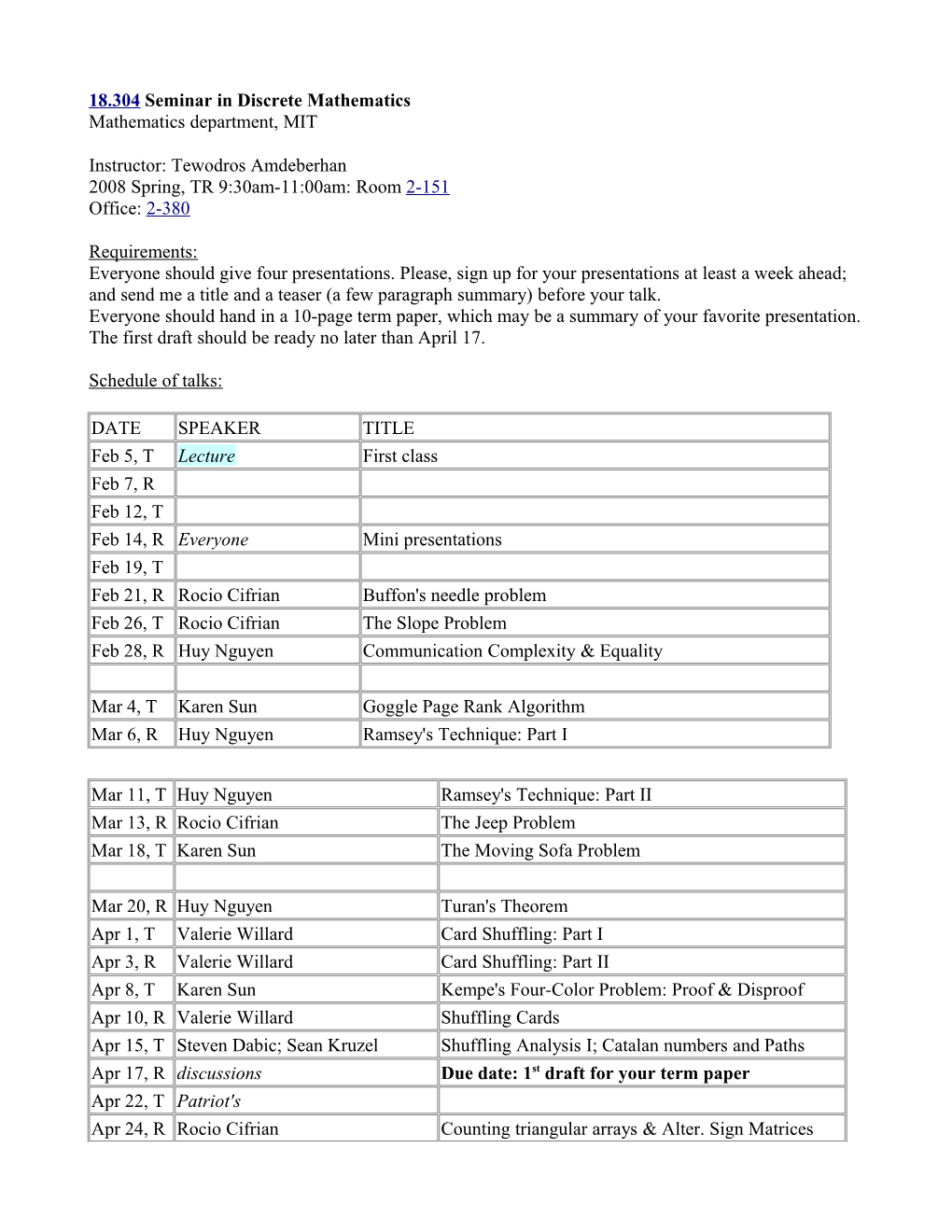 18.304 Seminar in Discrete Mathematics Mathematics Department, MIT