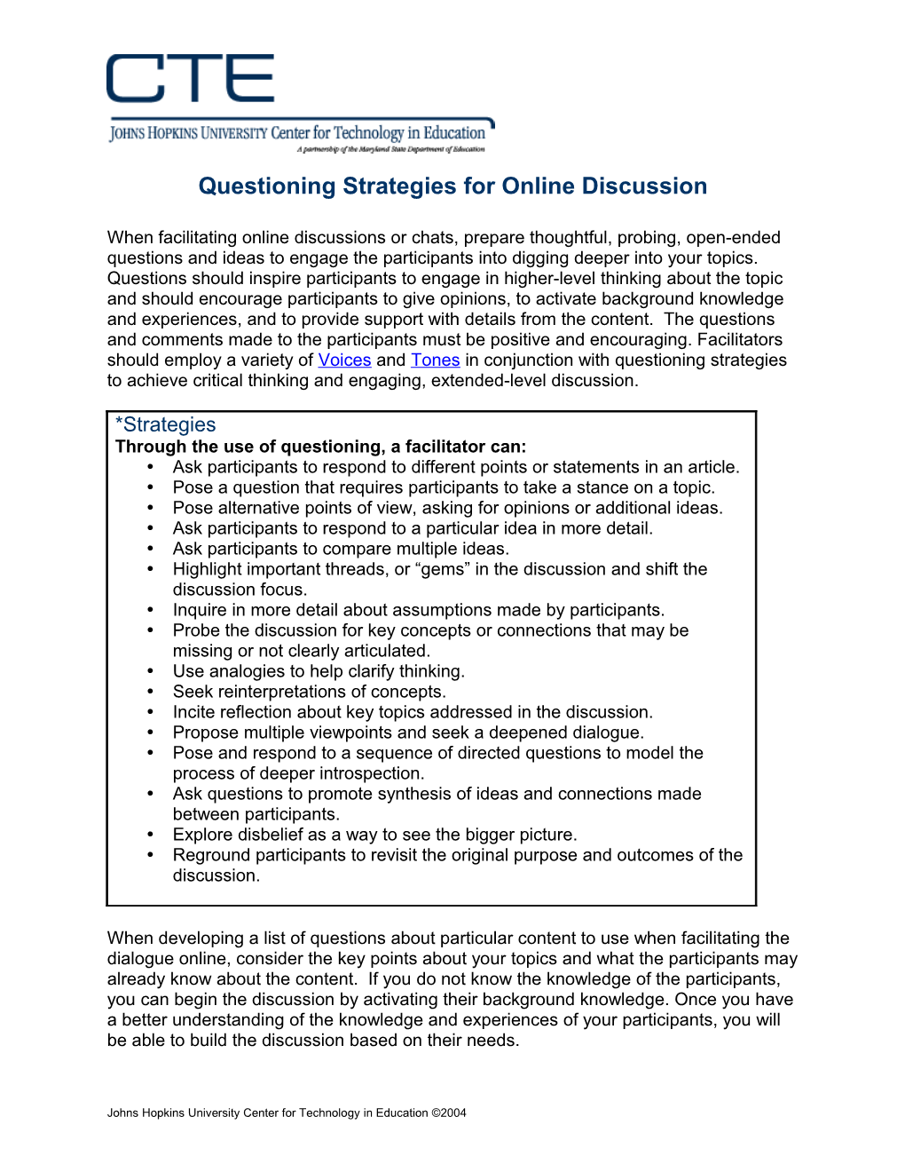 Questioning Strategies for Online Discussion