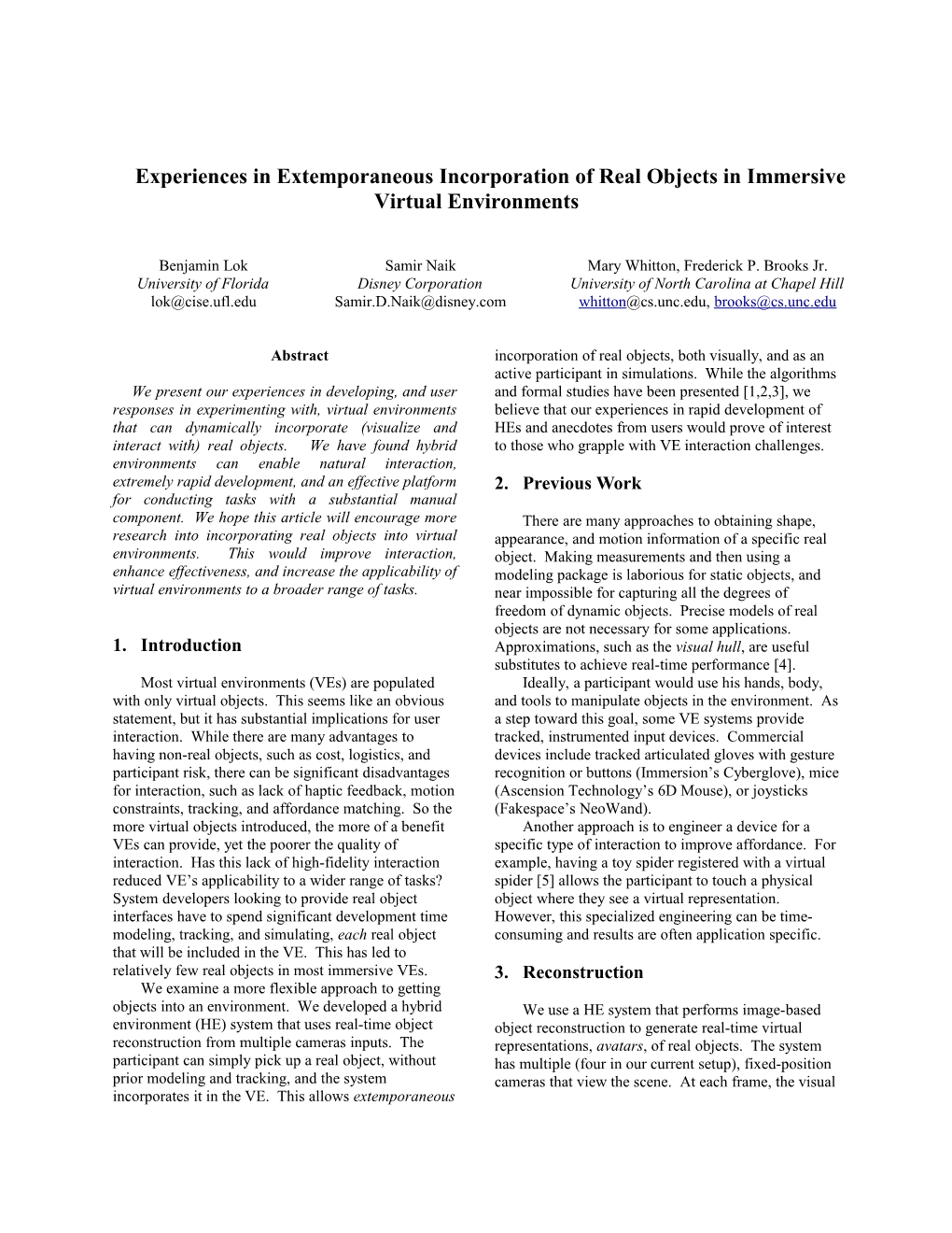 Extemporaneous Inclusion of Real Objects As a Virtual Environments Interface