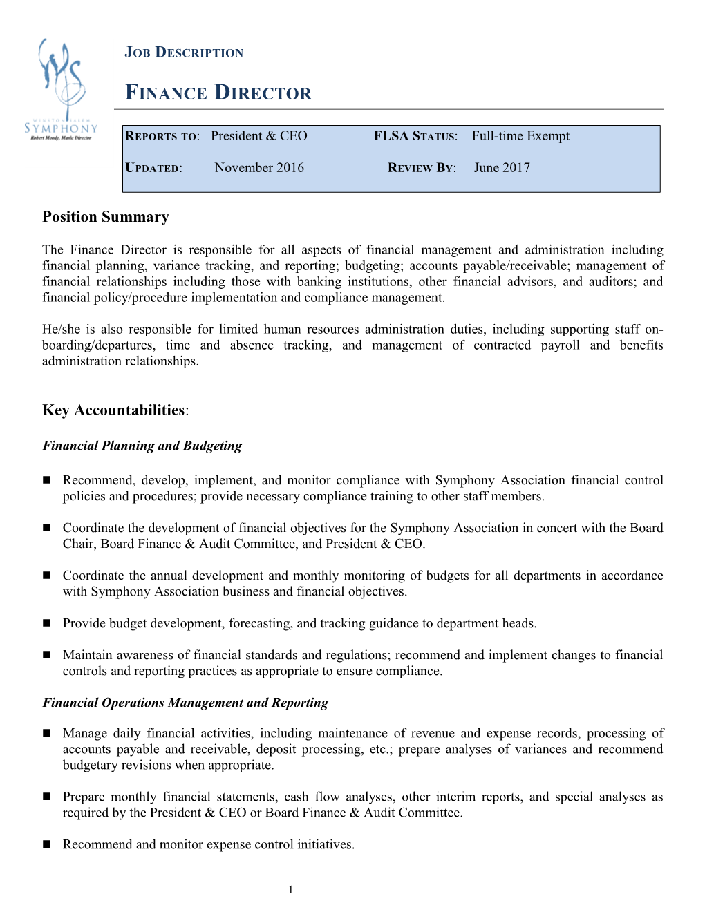 Reports To: President & CEOFLSA Status : Full-Time Exempt