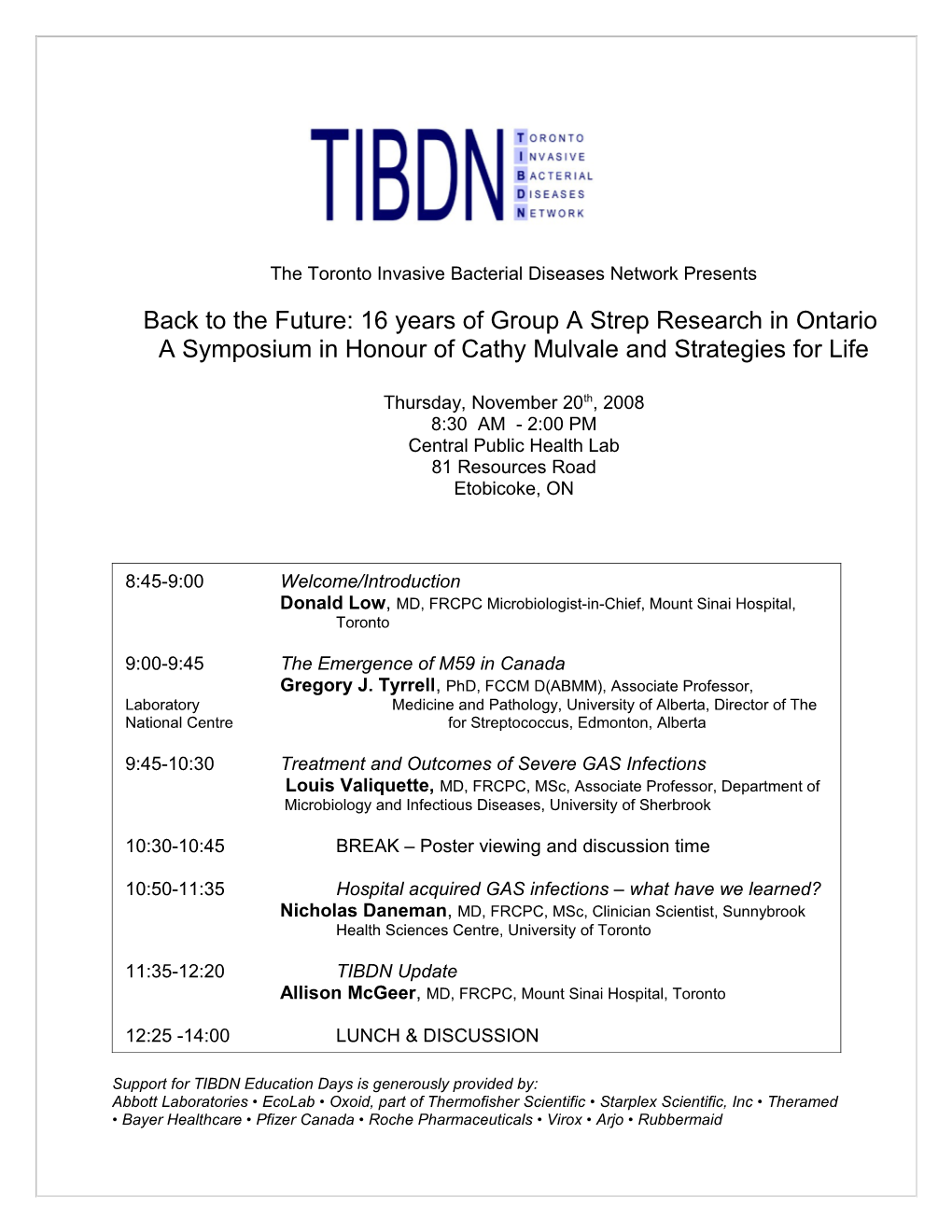 The Toronto Invasive Bacterial Diseases Network Presents