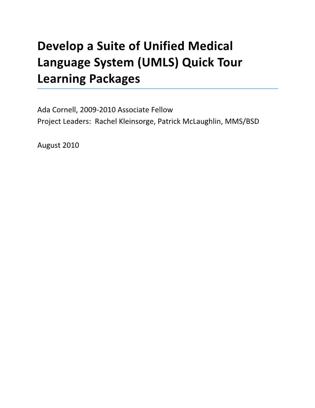 Develop a Suite of UMLS Quicktour Learning Packages