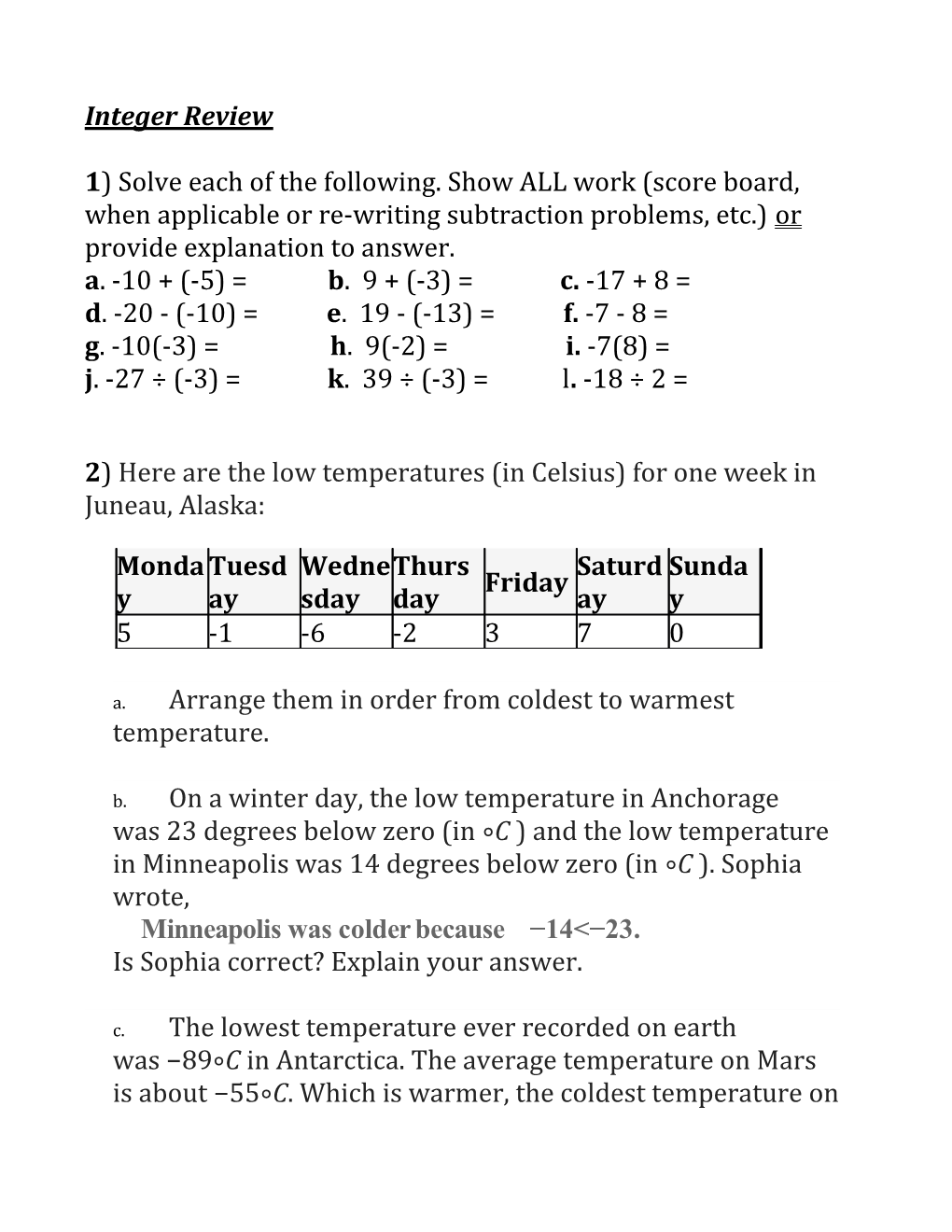 2) Here Are the Low Temperatures (In Celsius) for One Week in Juneau, Alaska