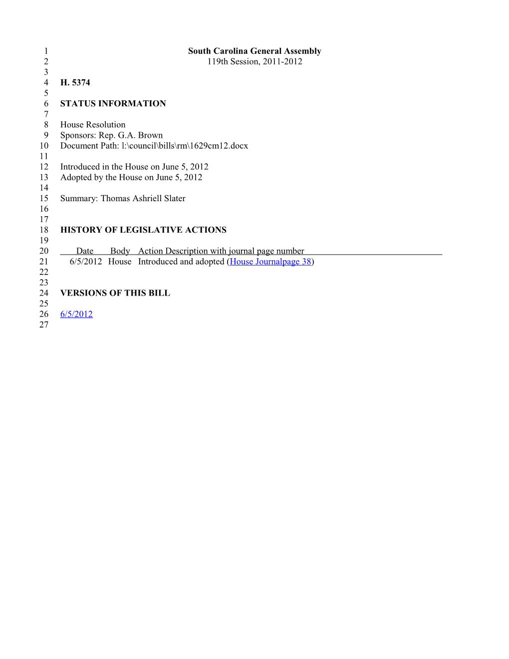 2011-2012 Bill 5374: Thomas Ashriell Slater - South Carolina Legislature Online