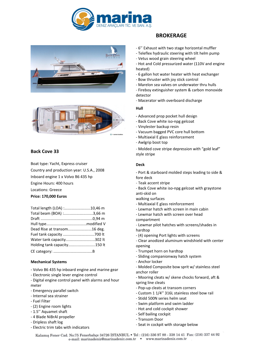 Boat Type: Yacht, Express Cruiser