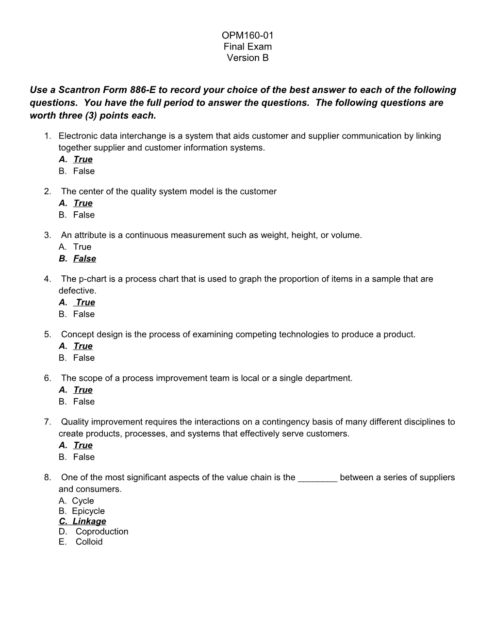 Use a Scantron Form 886-E to Record Your Choice of the Best Answer to Each of the Following