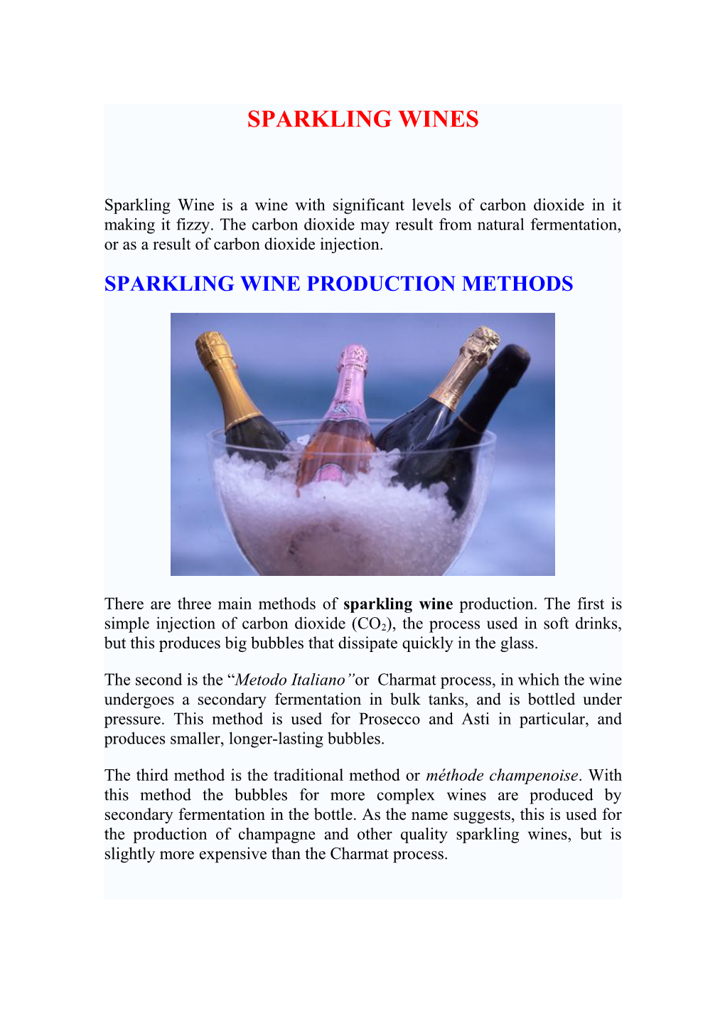 Sparkling Wine Is a Wine with Significant Levels of Carbon Dioxide in It Making It Fizzy