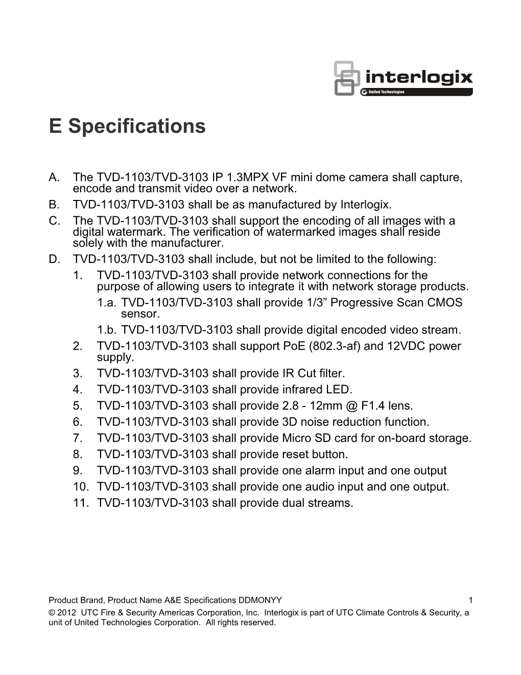 TVD-1103/TVD-3103 IP 1.3MPX VF Mini Dome Camera A&E Specifications