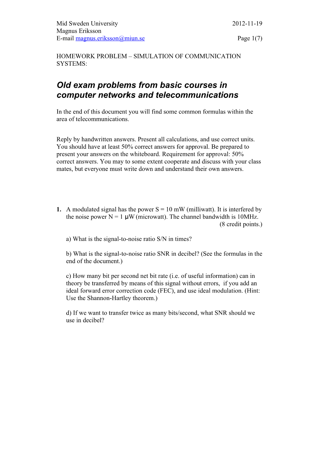 Old Exam Problems from Basic Courses in Computer Networks and Telecommunications