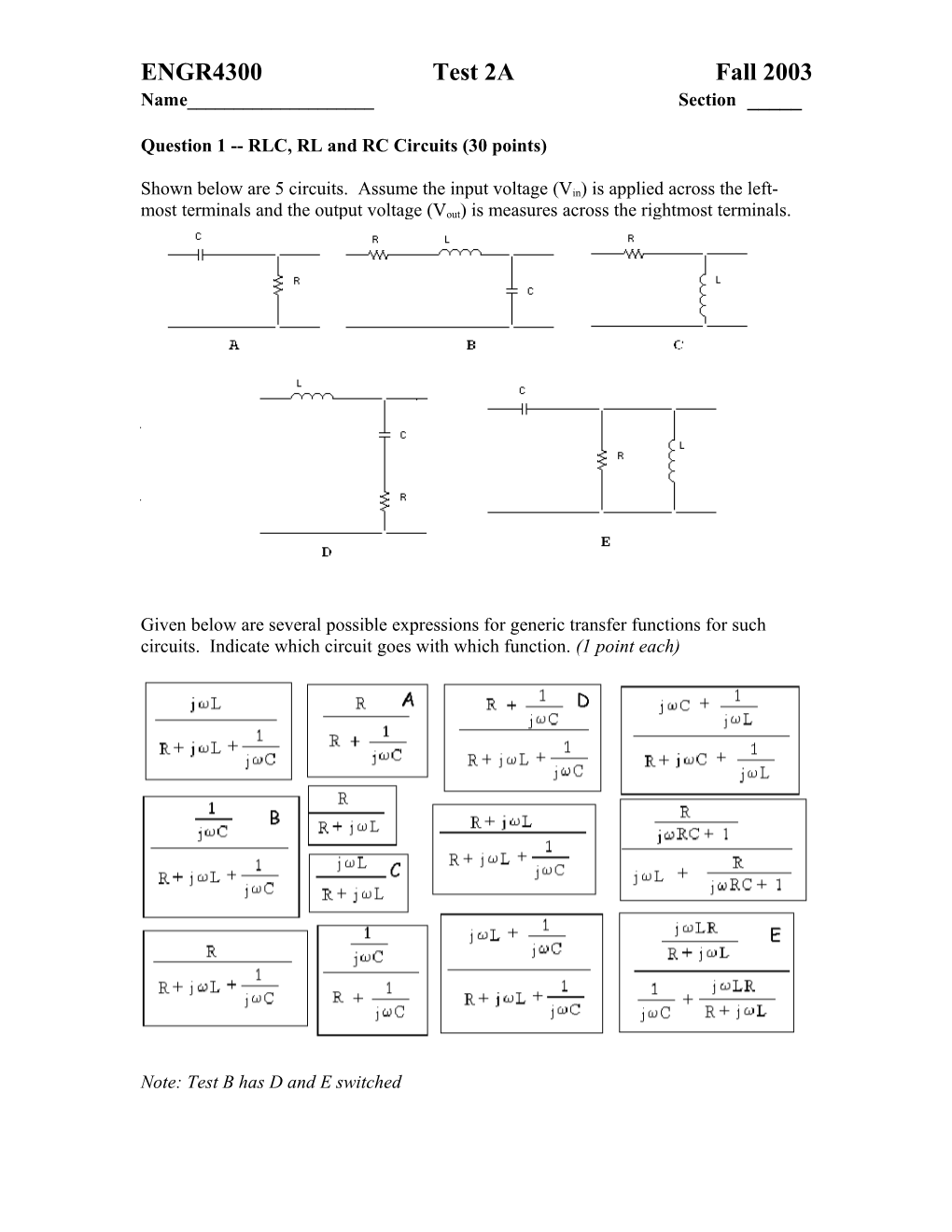 Question 1 RLC, RL and RC Circuits (30 Points)