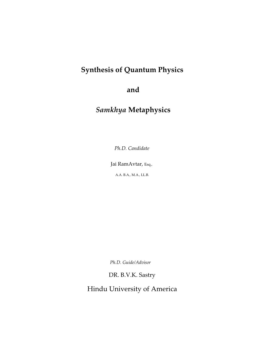 Synthesis of Quantum Physics