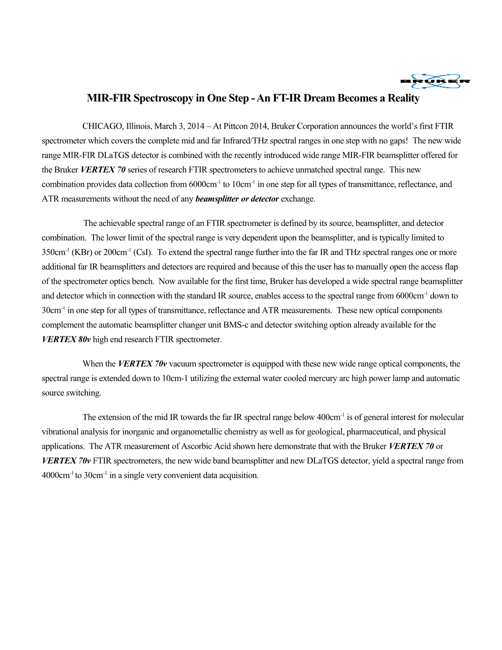 MIR-FIR Spectroscopy in One Step - an FT-IR Dream Becomes a Reality