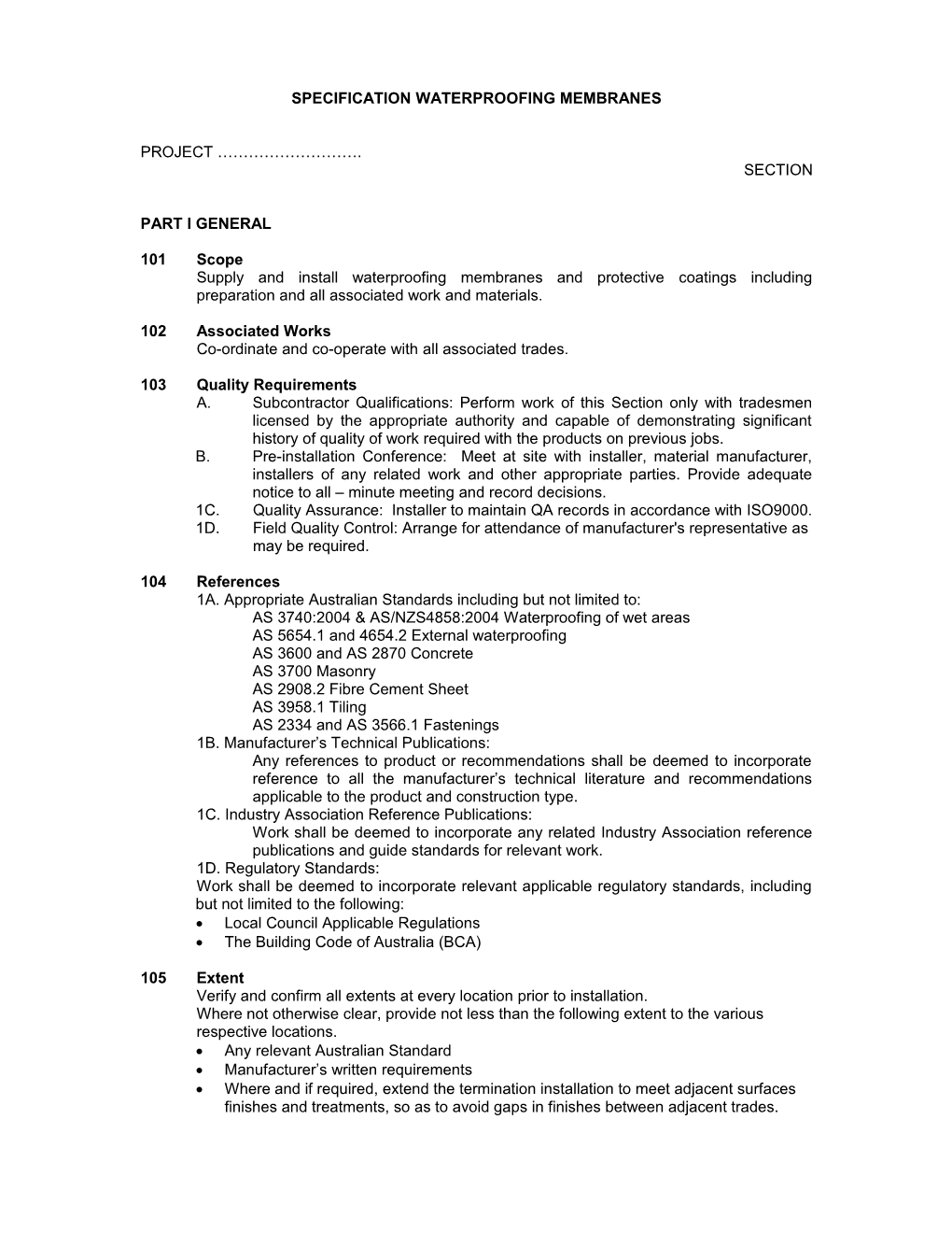 NORRIS RESIDENCE DOCUMENT 8000 Tingira Crescent, Sunrise Beach SECTION 07130 WATERPROOFING