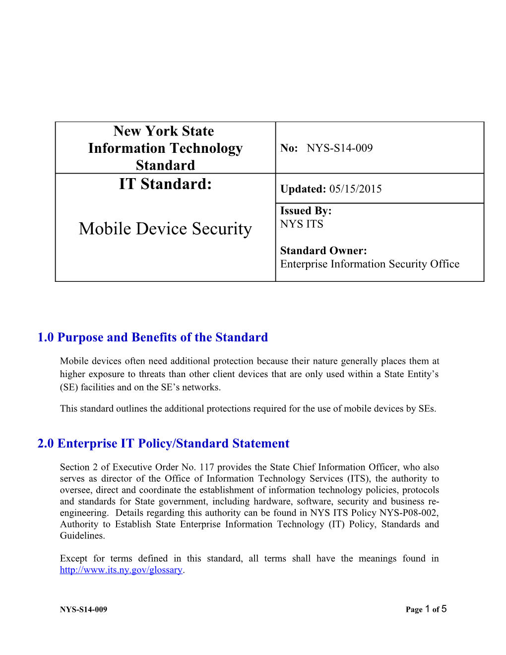 This Standard Outlines the Additional Protections Required for the Use of Mobile Devices by Ses