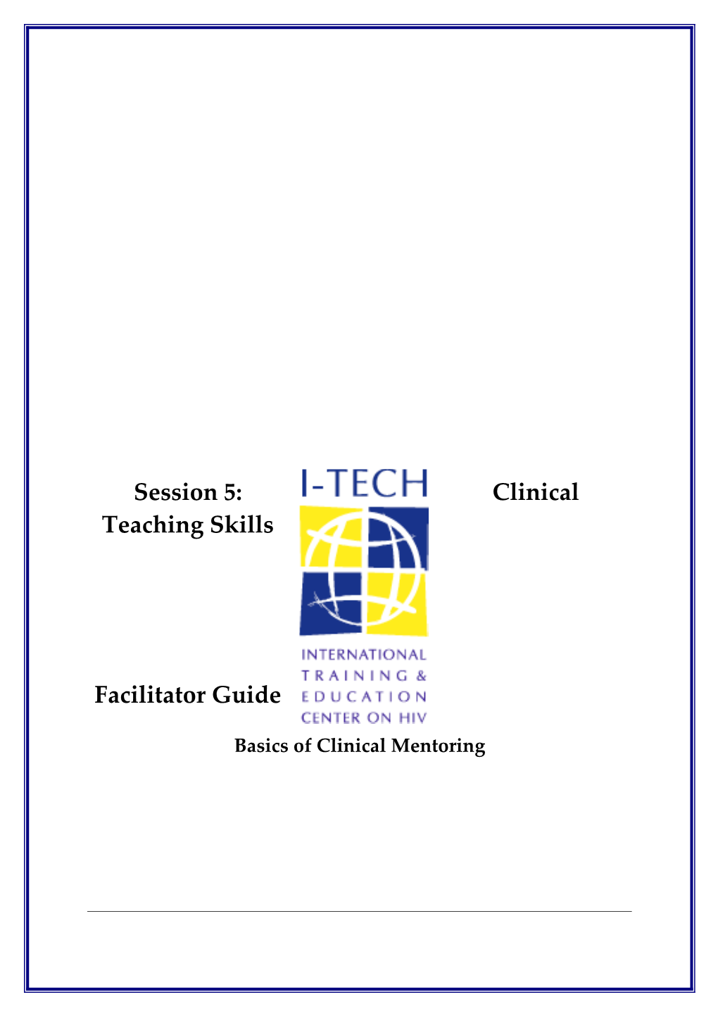 Session 5: Clinical Teaching Skills
