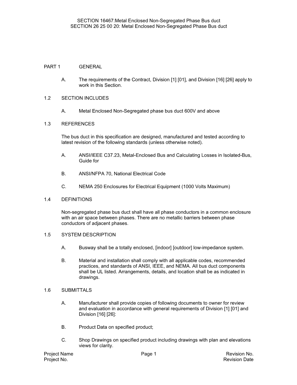 SECTION 16467:Metal Enclosed Non-Segregated Phase Bus Duct