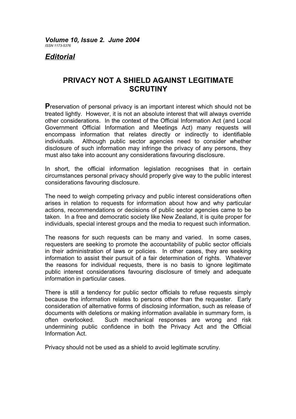 Privacy Not a Shield Against Legitimate Scrutiny