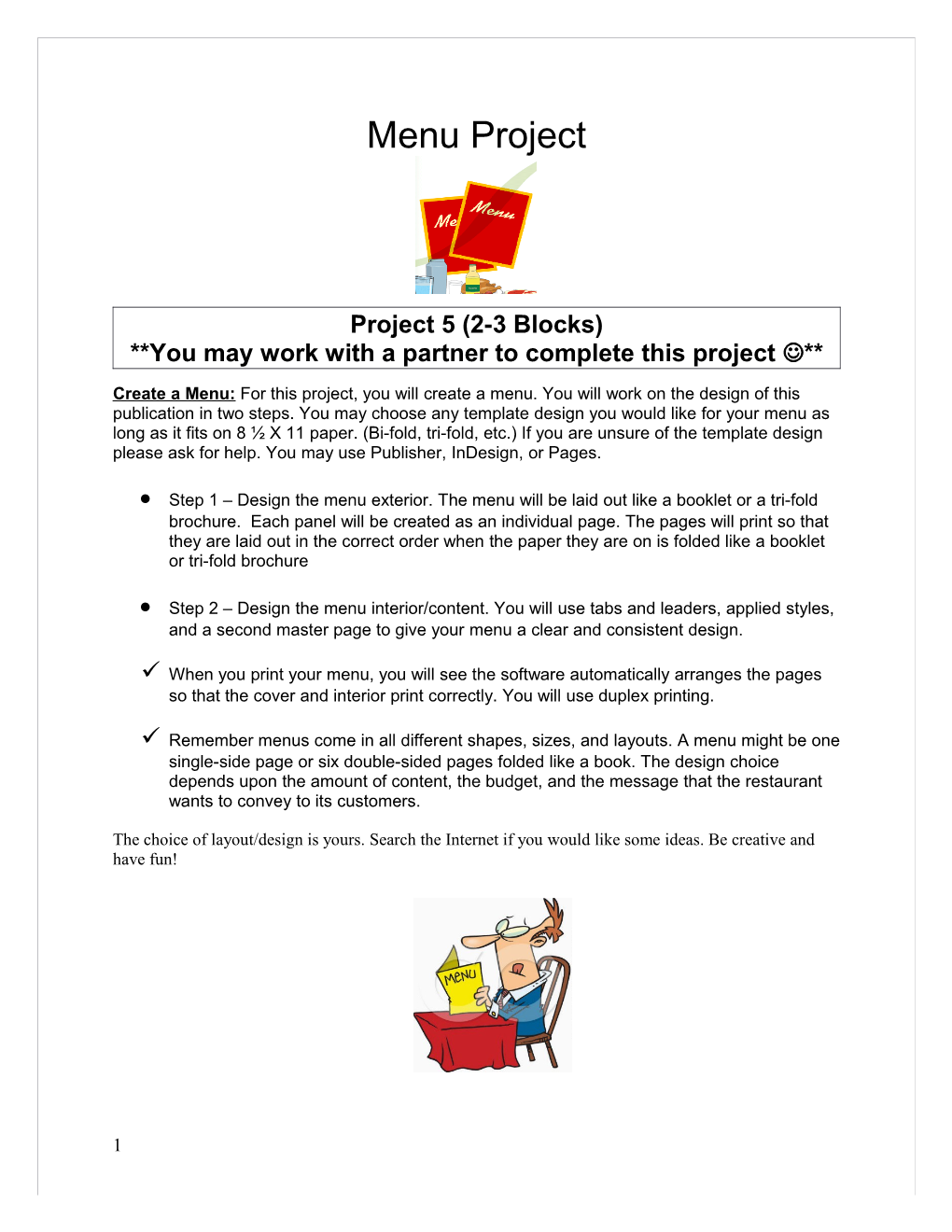 You May Work with a Partner to Complete This Project