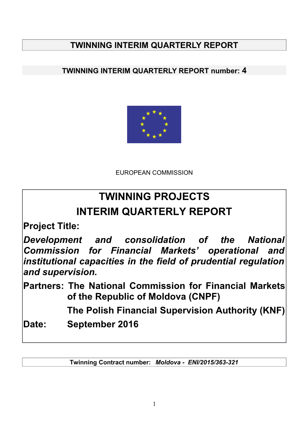 TWINNINGINTERIM QUARTERLY REPORT Number: 4