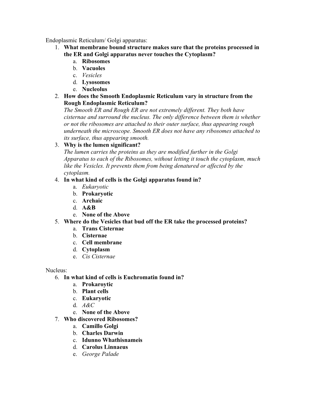 Endoplasmic Reticulum/ Golgi Apparatus