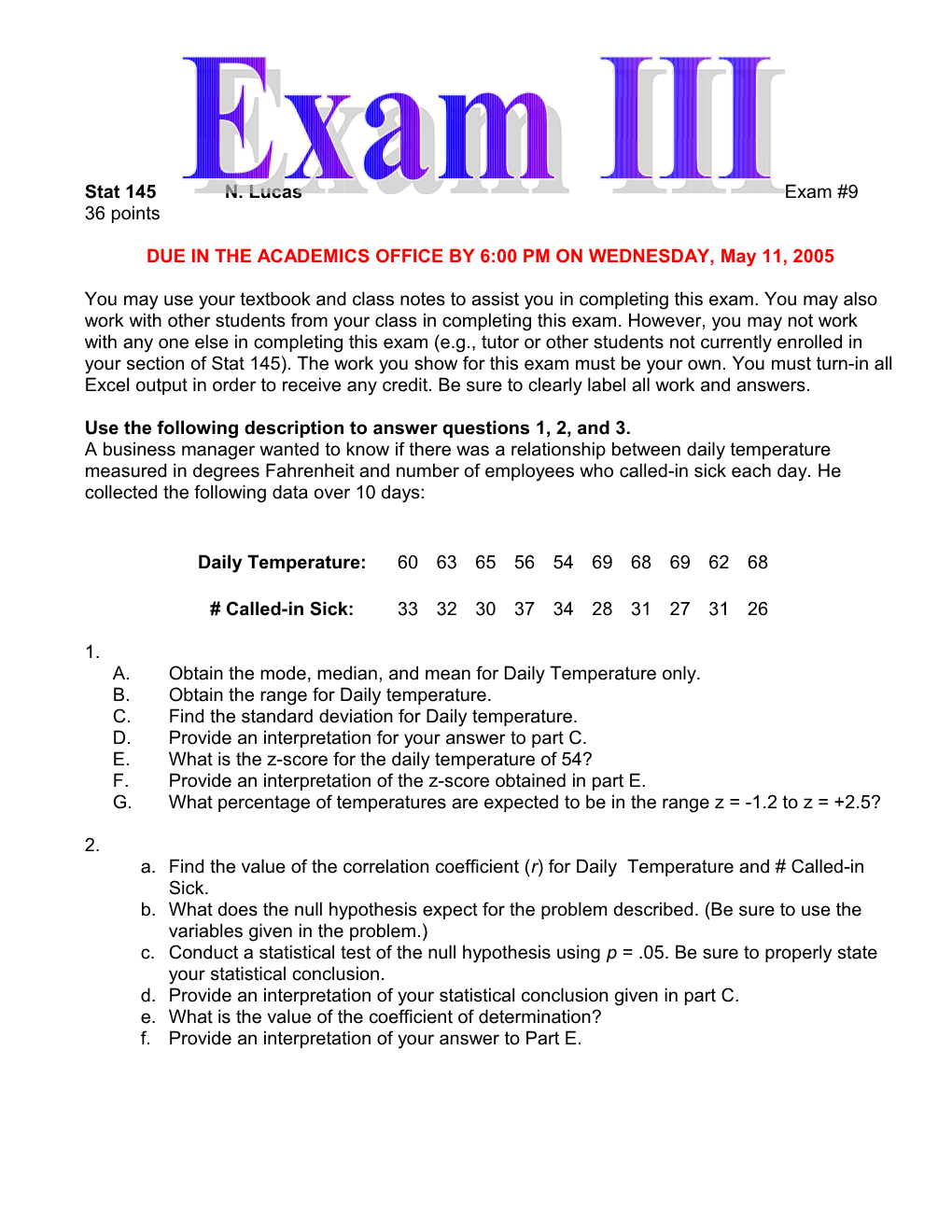 Use the Following Description to Answer Questions 1, 2, and 3