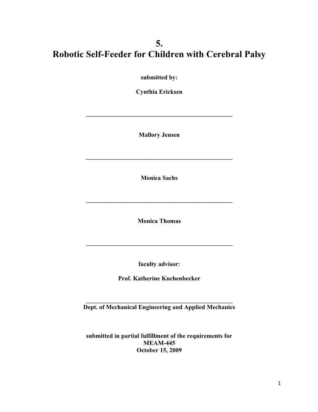 Robotic Self-Feeder for Children with Cerebral Palsy