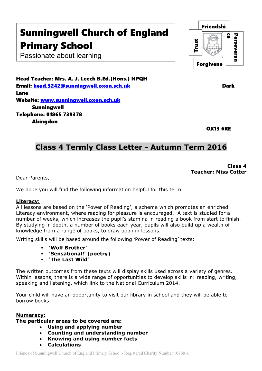 Head Teacher: Mrs. A. J. Leech B.Ed.(Hons.) NPQH