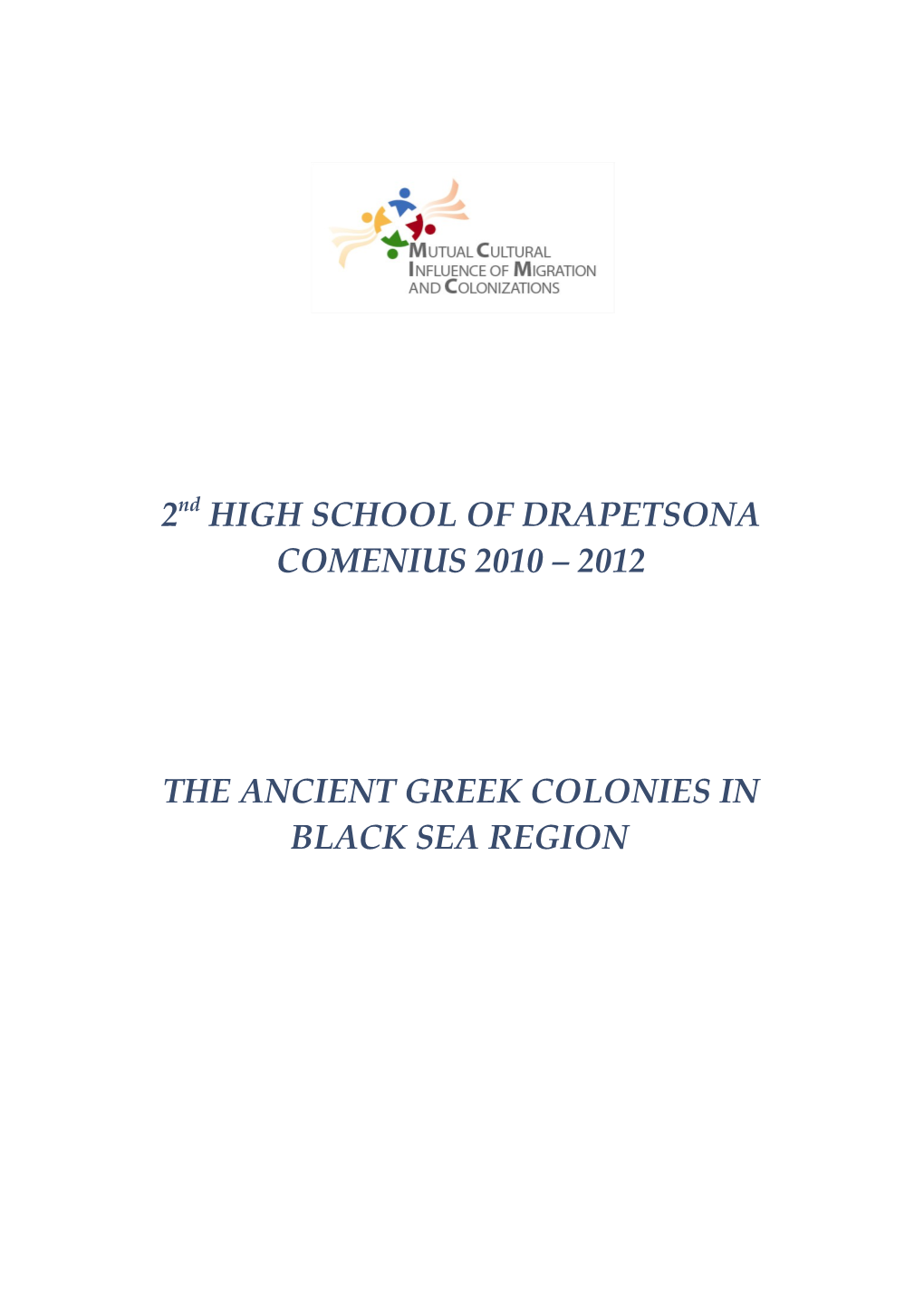 The Ancient Greek Colonies in Black Sea Region