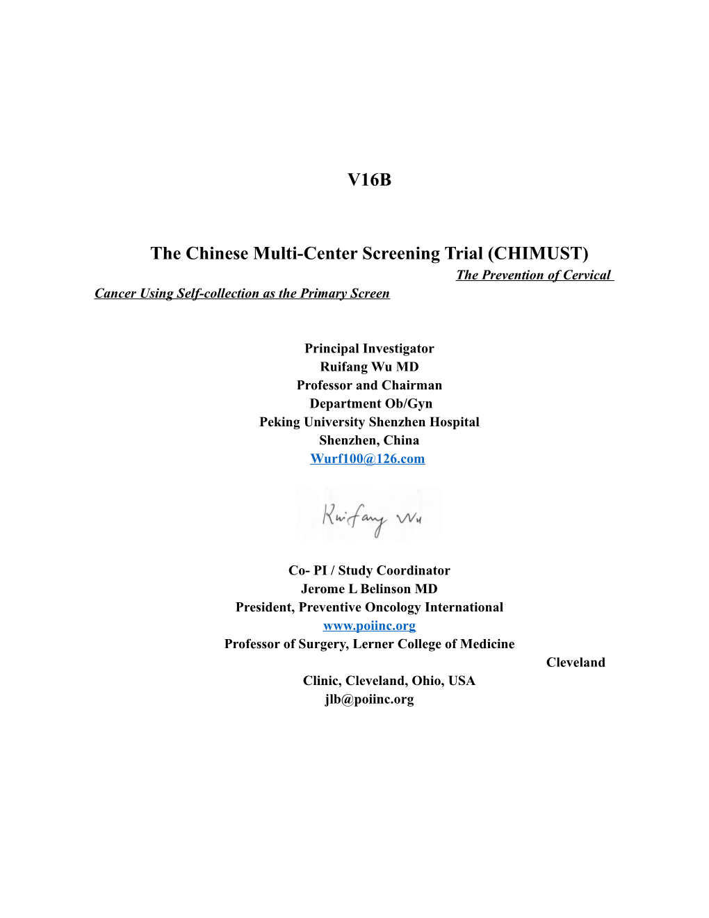 The Chinese Multi-Center Screening Trial (CHIMUST)