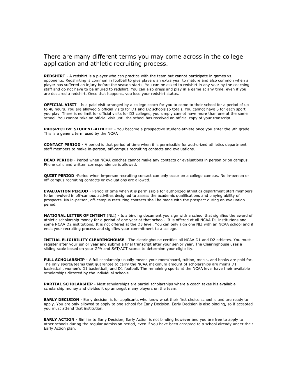 There Are Many Different Terms You May Come Across in the College Application and Athletic