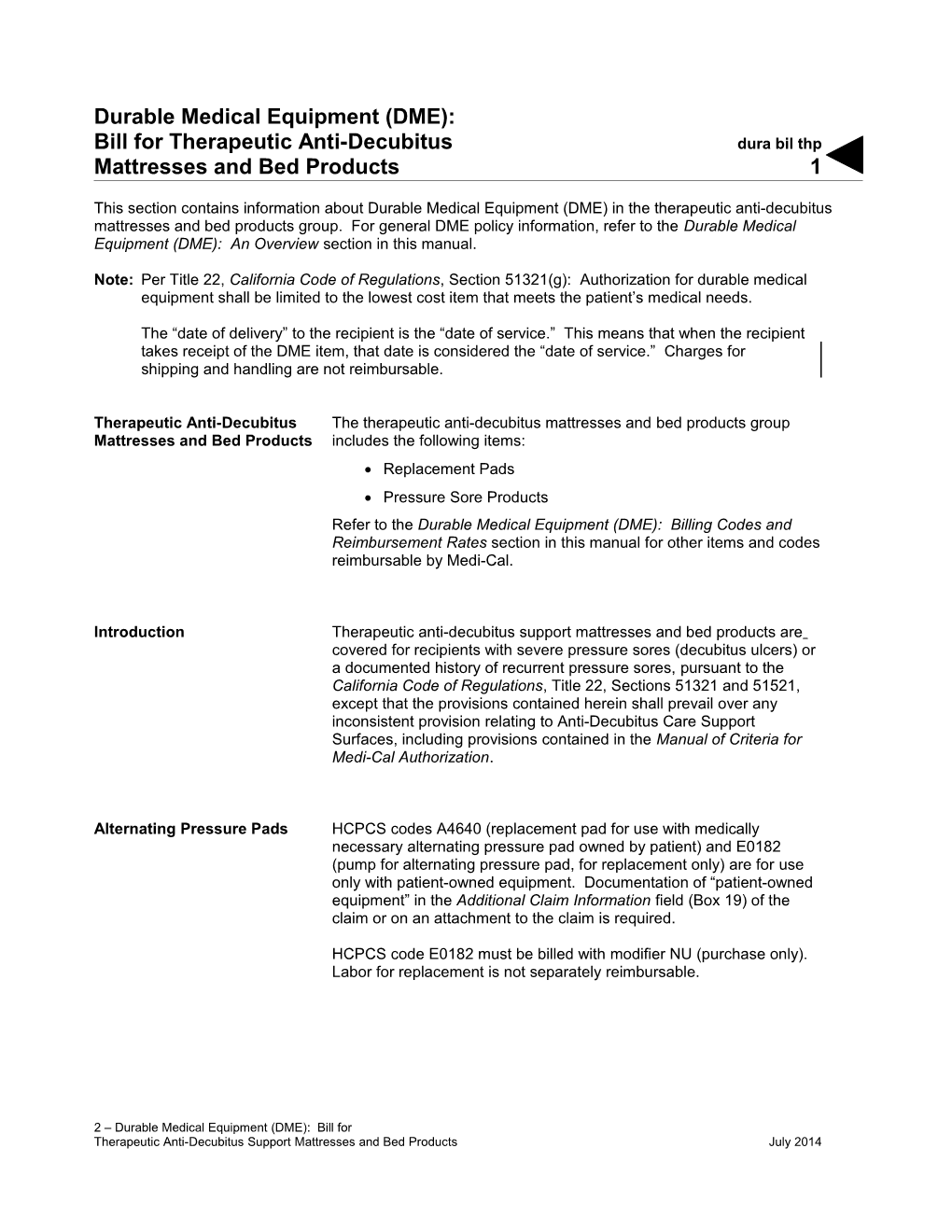 Durable Medical Equipment (DME): Bill for Therapeutic Anti-Decubitus Mattresses and Bed