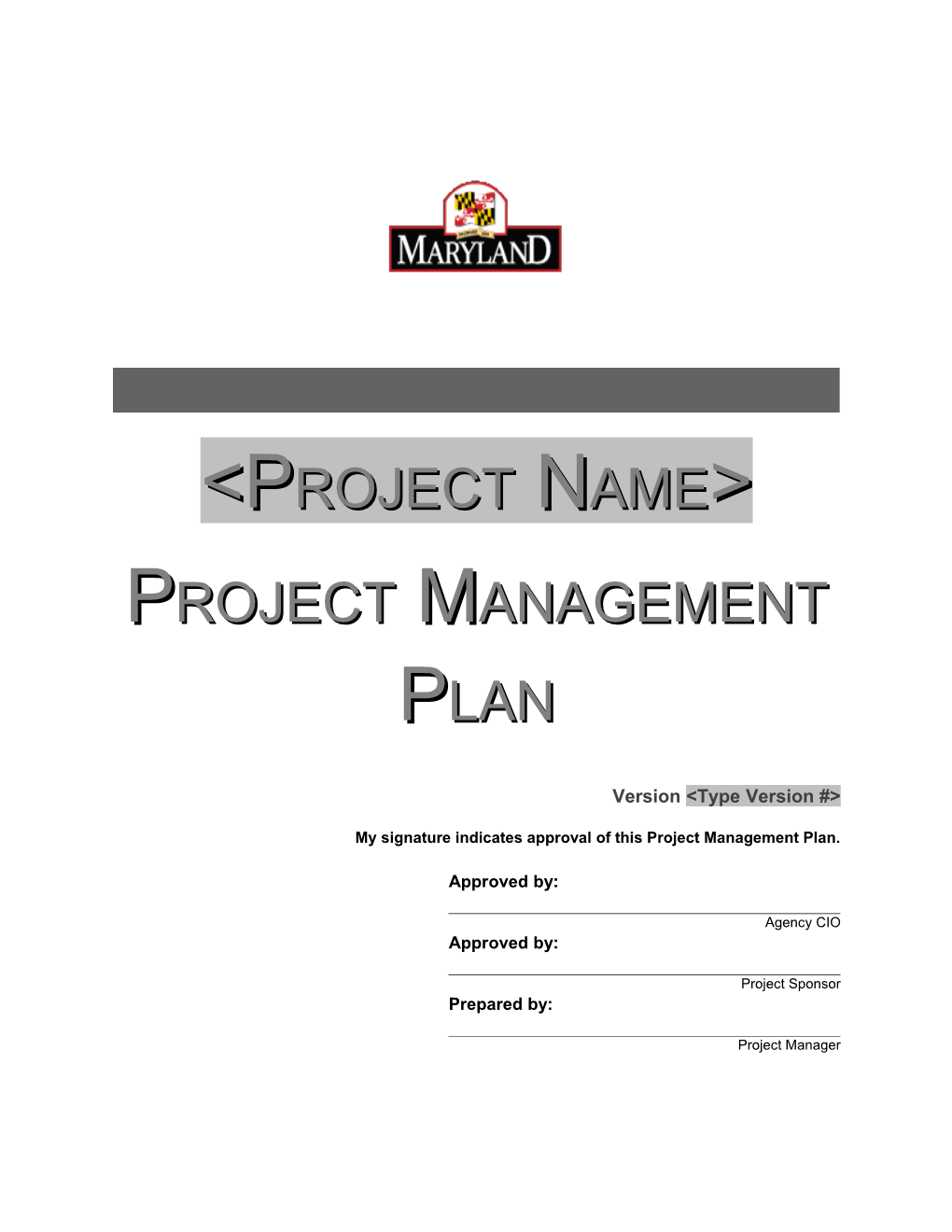 My Signature Indicates Approval of This Project Management Plan