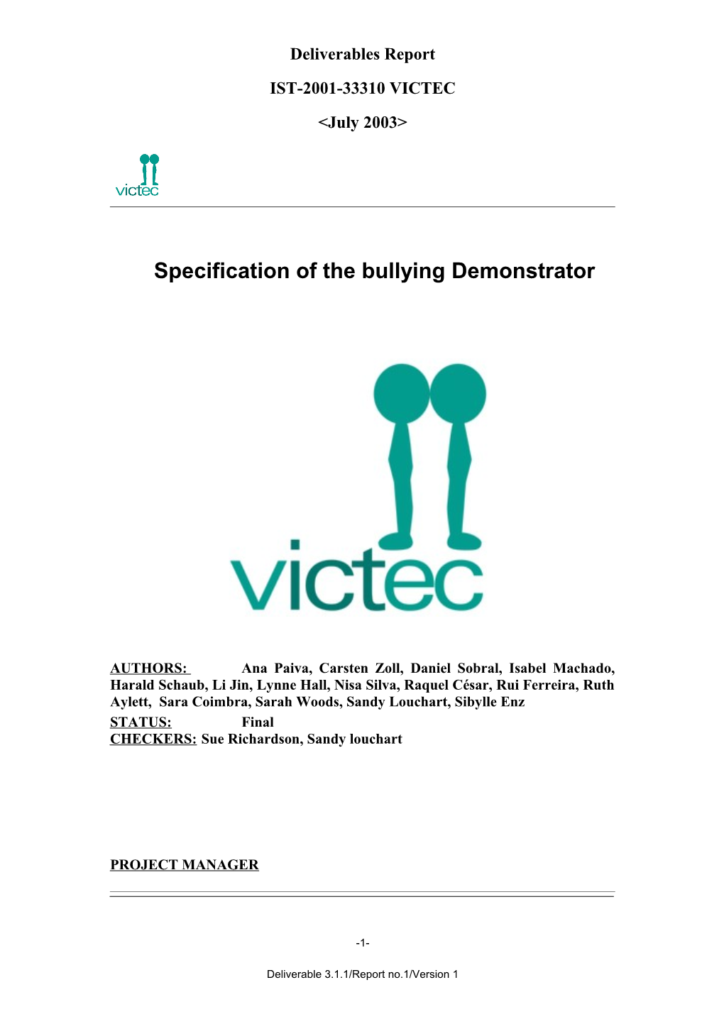 Specification of the Bullying Demonstrator