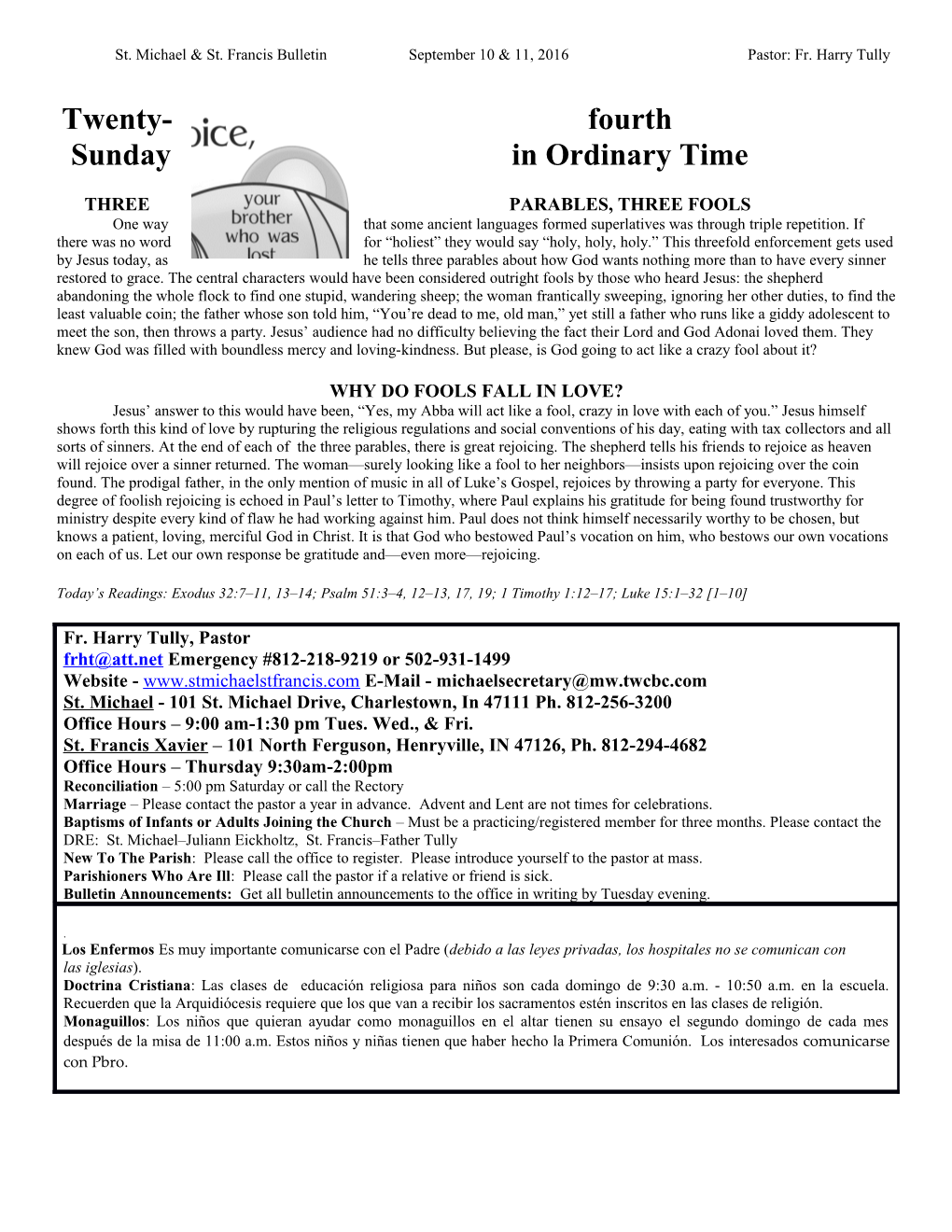 St. Michael & St. Francis Bulletin September 10 & 11, 2016 Pastor: Fr. Harry Tully