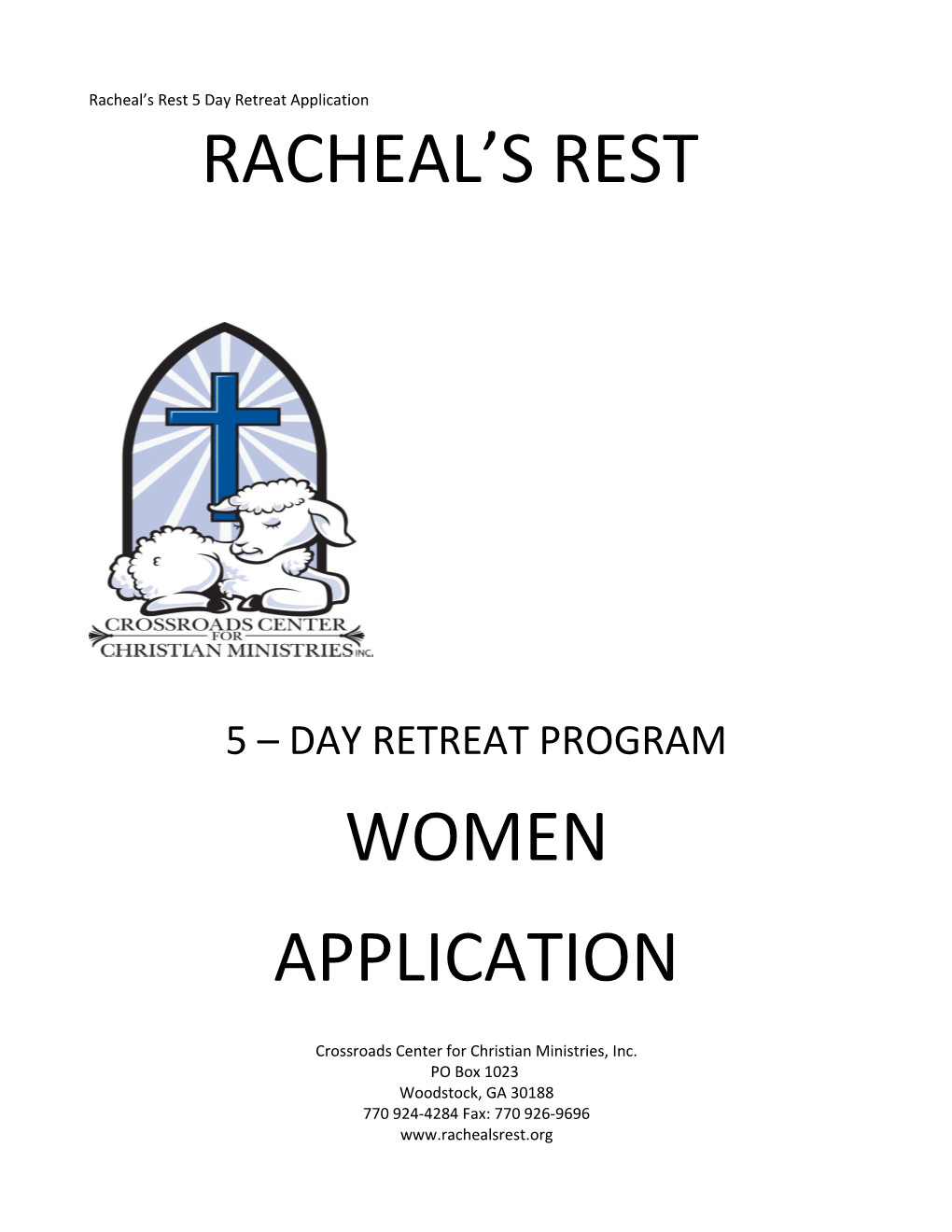 Racheal S Rest 5 Day Retreat Application