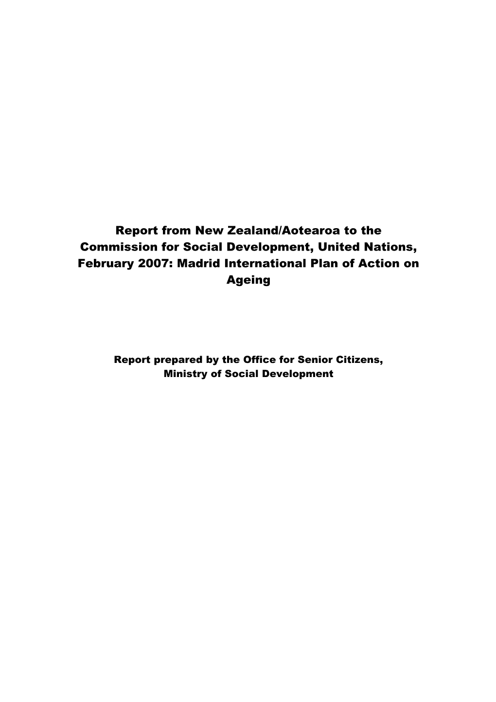 Report Back to United Nations, February 2007: Madrid International Plan of Action on Ageing