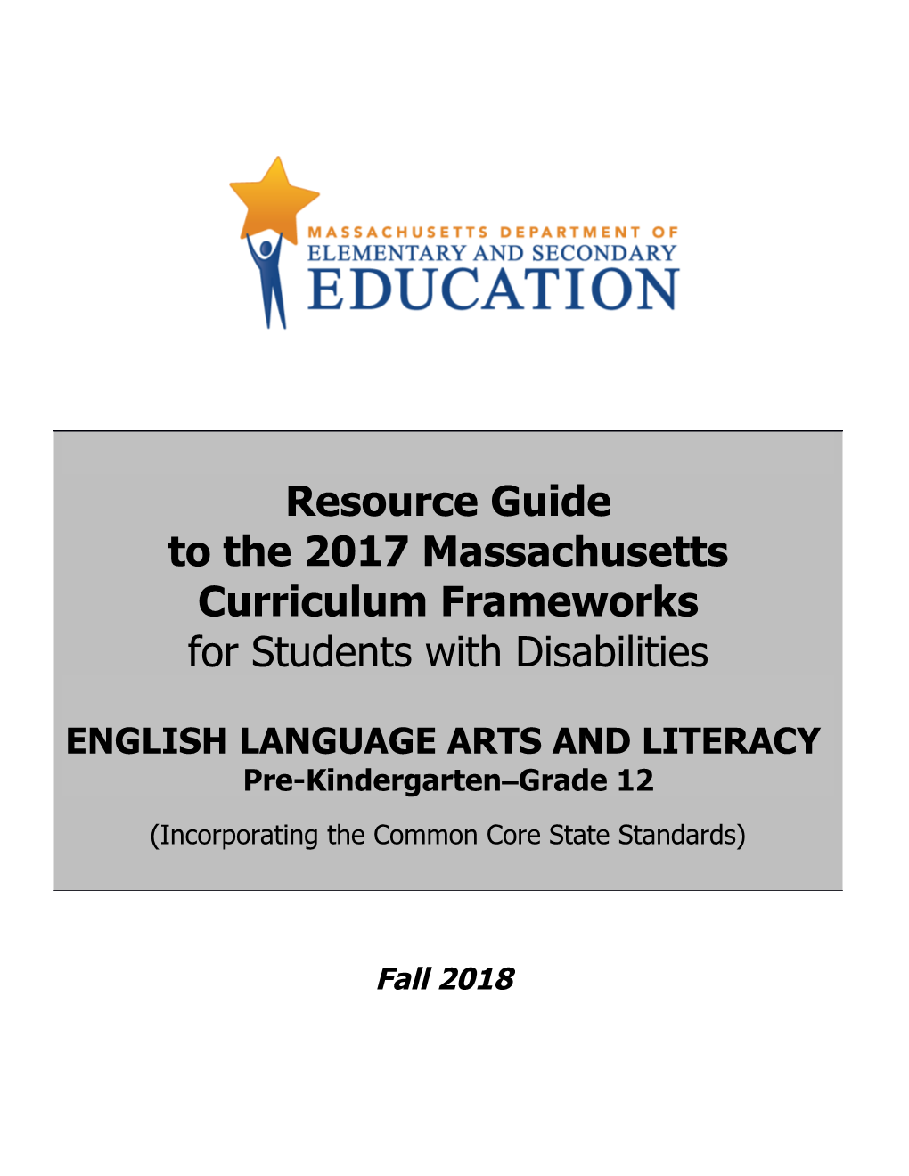 MCAS-Alt Resource Guide for Students with Disabilities - English Language Arts Fall 2018