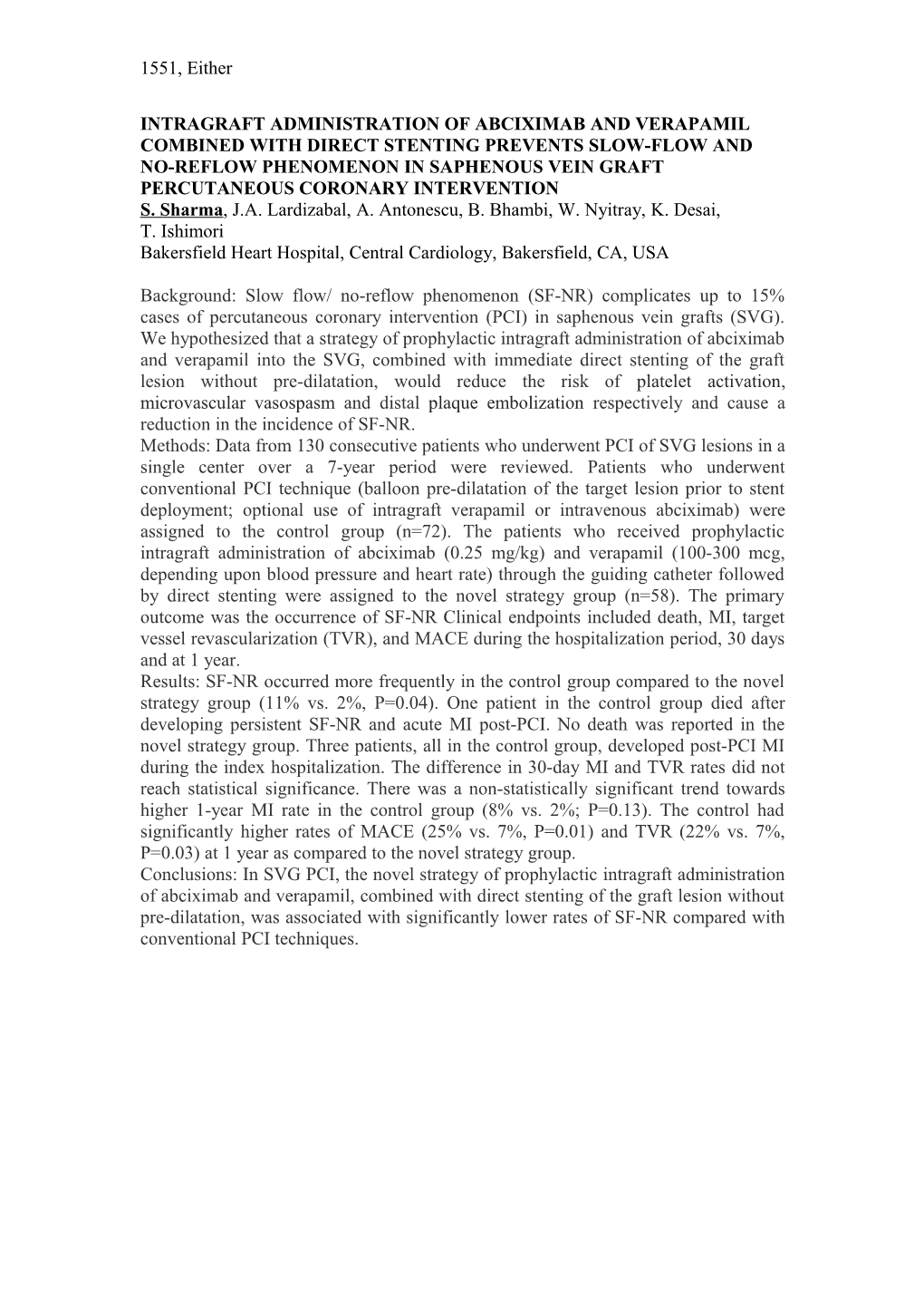 Intragraft Administration of Abciximab and Verapamil Combined with Direct Stenting Prevents