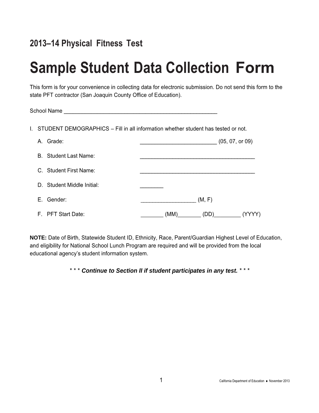 I.STUDENT DEMOGRAPHICS Fill in All Information Whether Student Has Tested Or Not