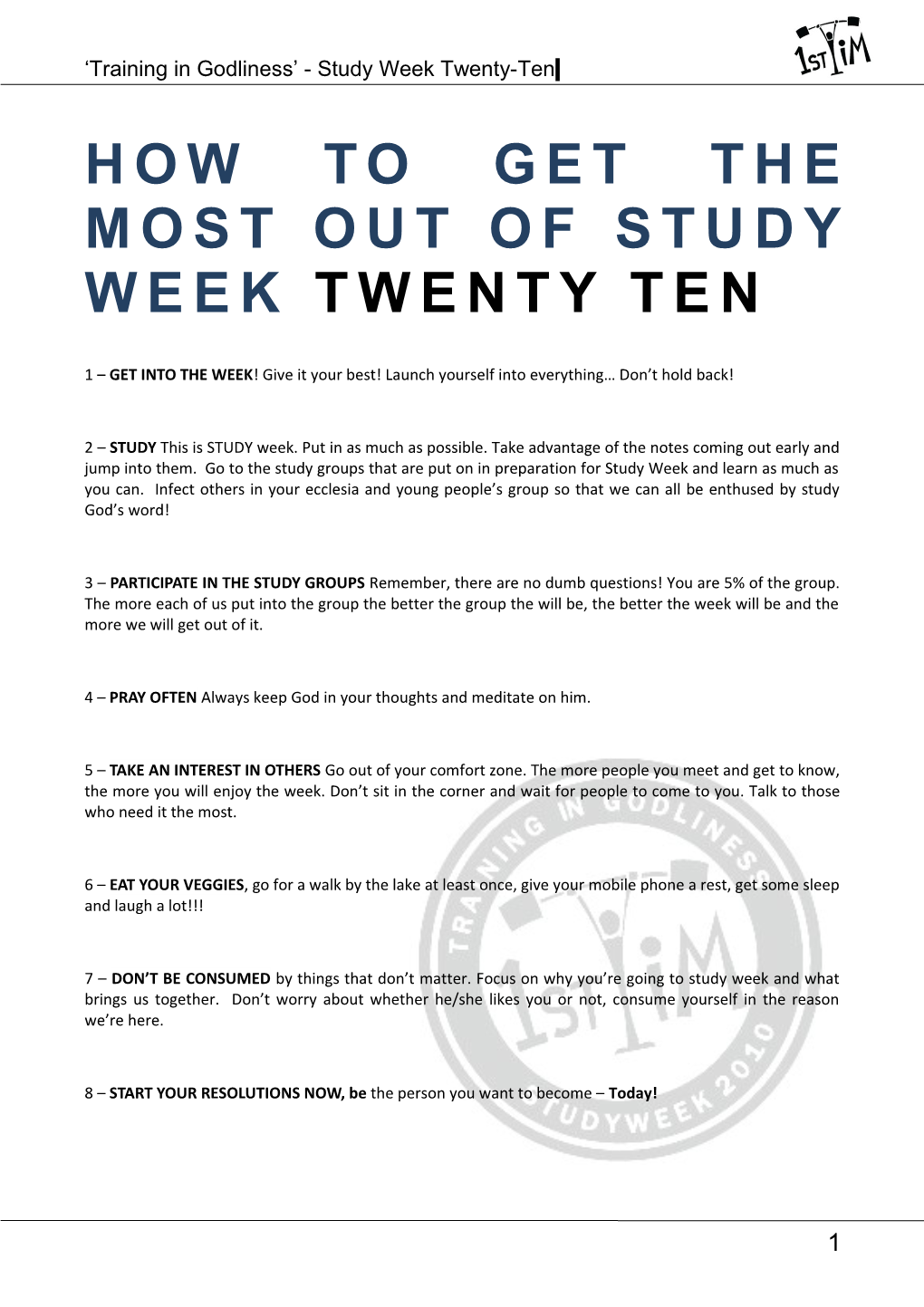 How to Get the Most out of Study Week Twenty Ten