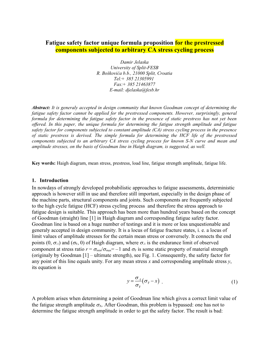 Fatigue Safety Factor Unique Formula Proposition for the Prestressed Components Subjected