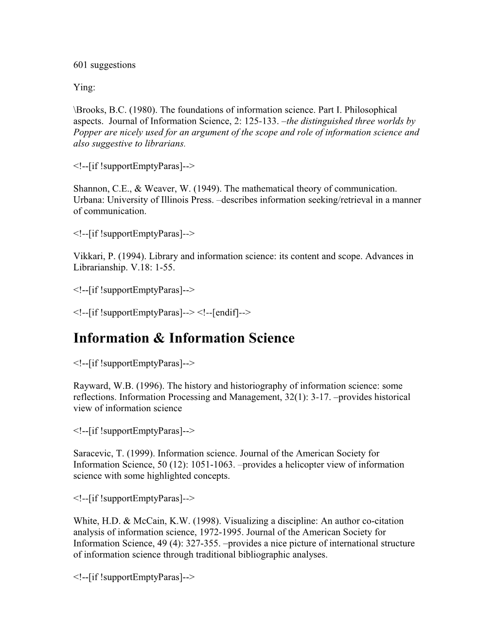 Vikkari, P. (1994). Library and Information Science: Its Content and Scope. Advances In