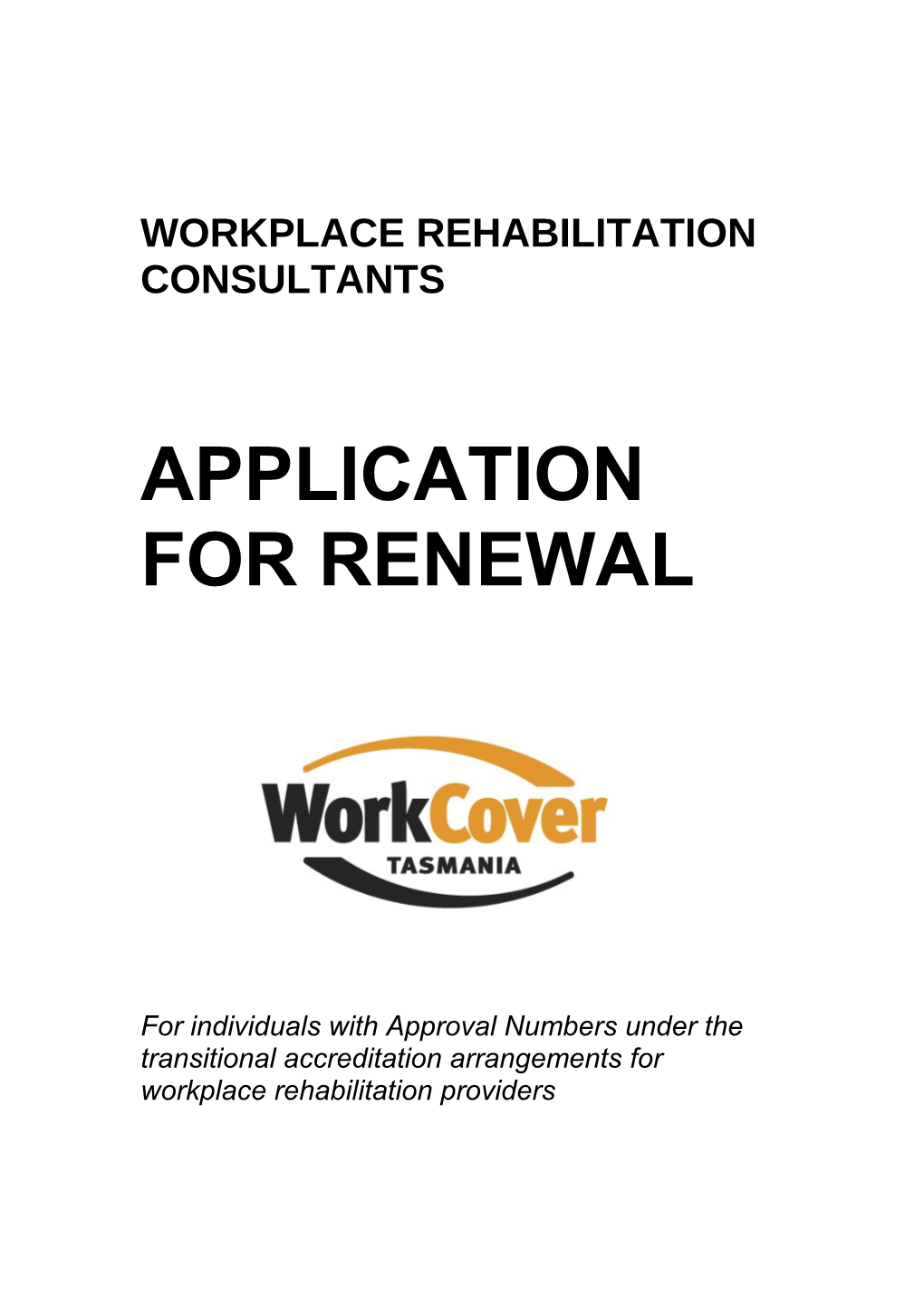 The Guide: Nationally Consistent Approval Framework for Workplace Rehabilitation Providers