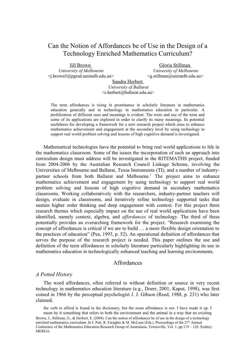 Can the Notions of Affordances and Constraints Be of Use to Us in the Design of a Technology