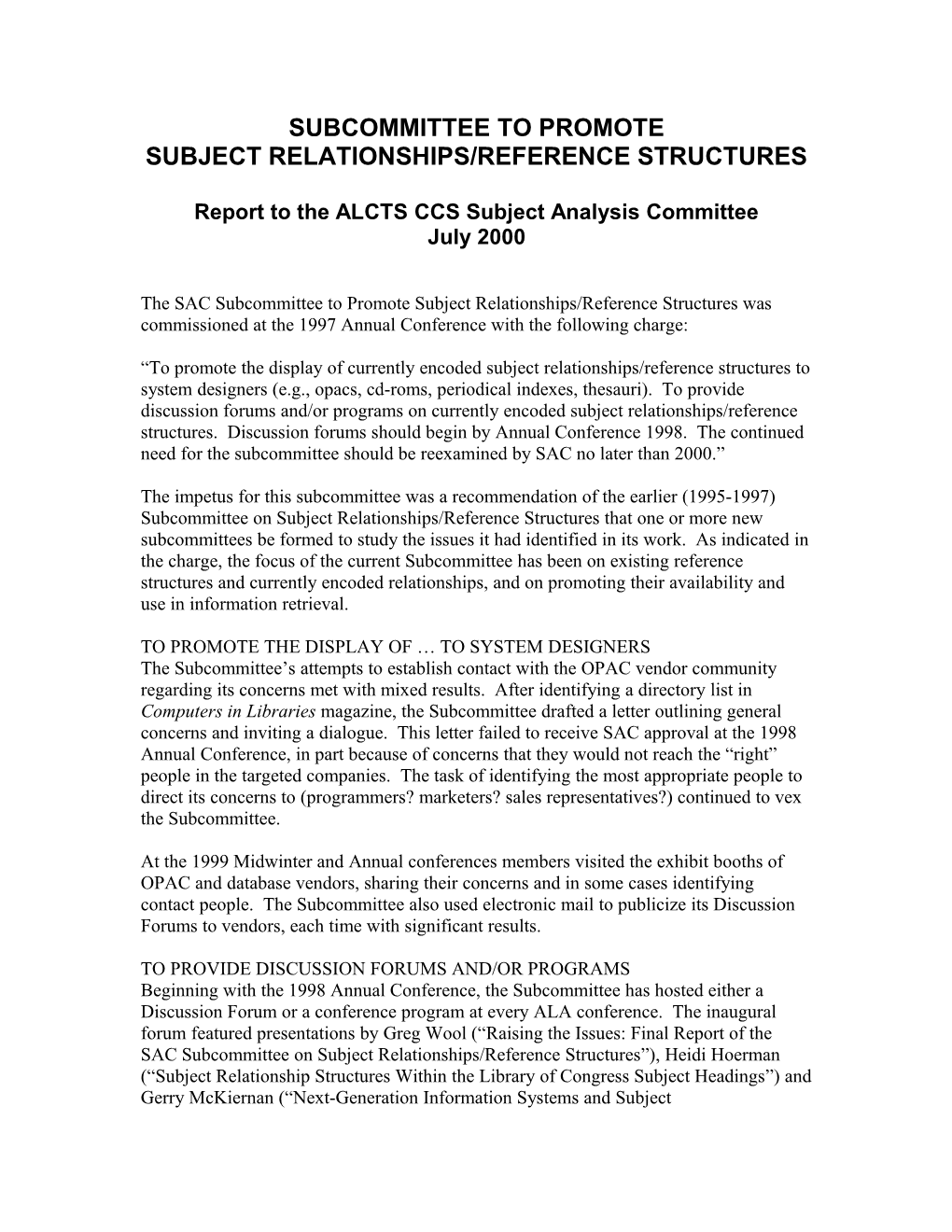 The SAC Subcommittee to Promote Subject Relationships/Reference Structures Was Commissioned