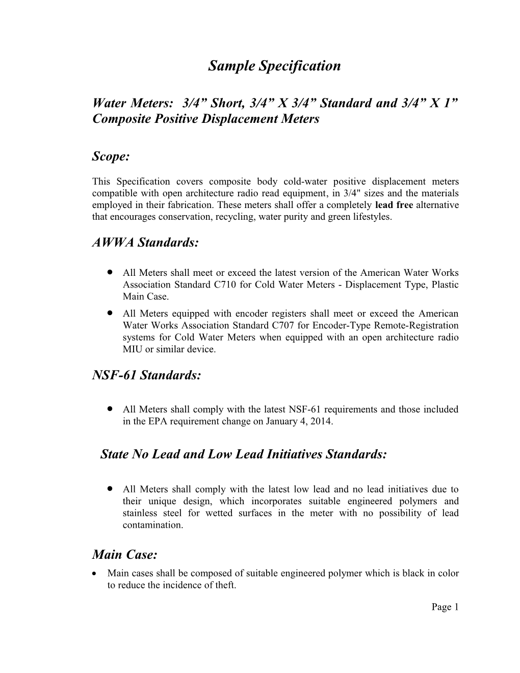 Water Meters: 3/4 Short, 3/4 X3/4 Standard and 3/4 X 1 Composite Positive Displacement Meters