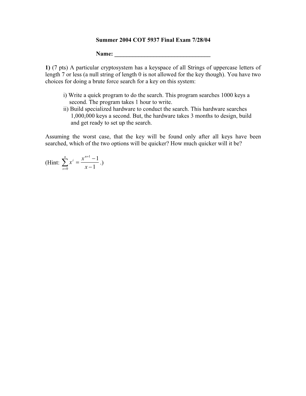 Summer 2004 COT 5937 Final Exam 7/28/04