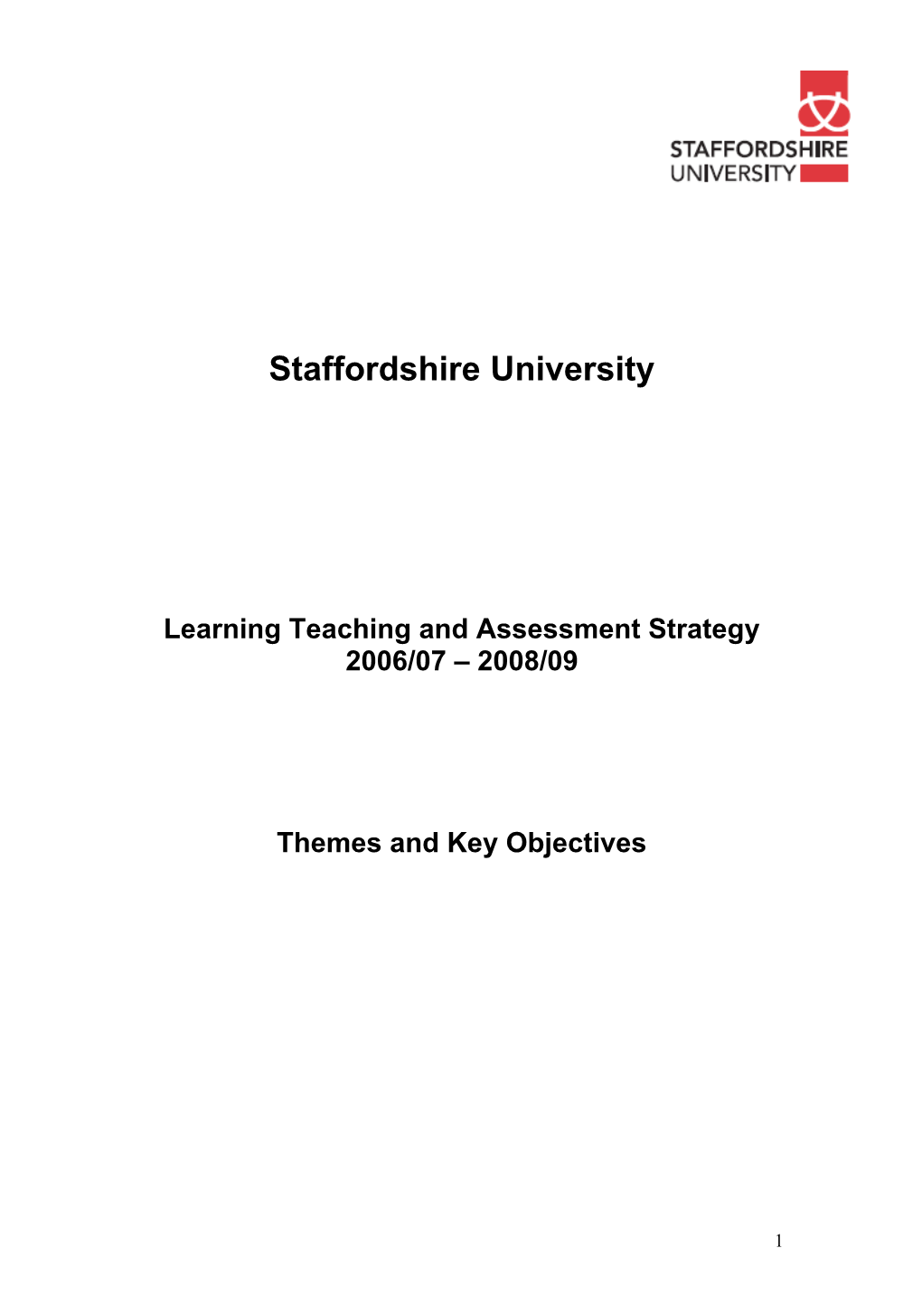 Learning Teaching and Assessment Strategy 2006/07 2008/09