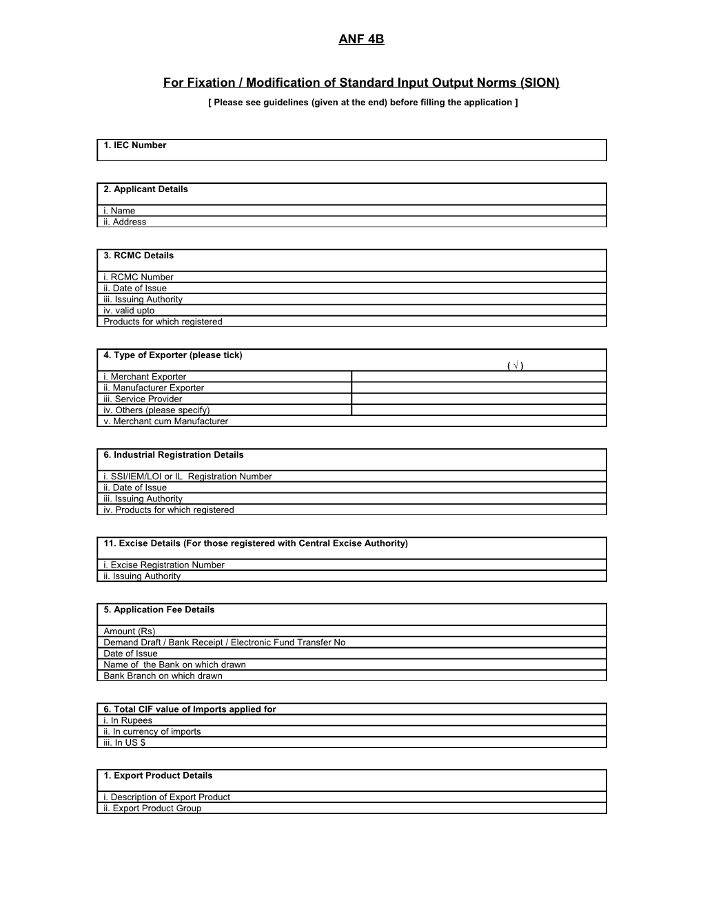 For Fixation / Modification of Standard Input Output Norms (SION)