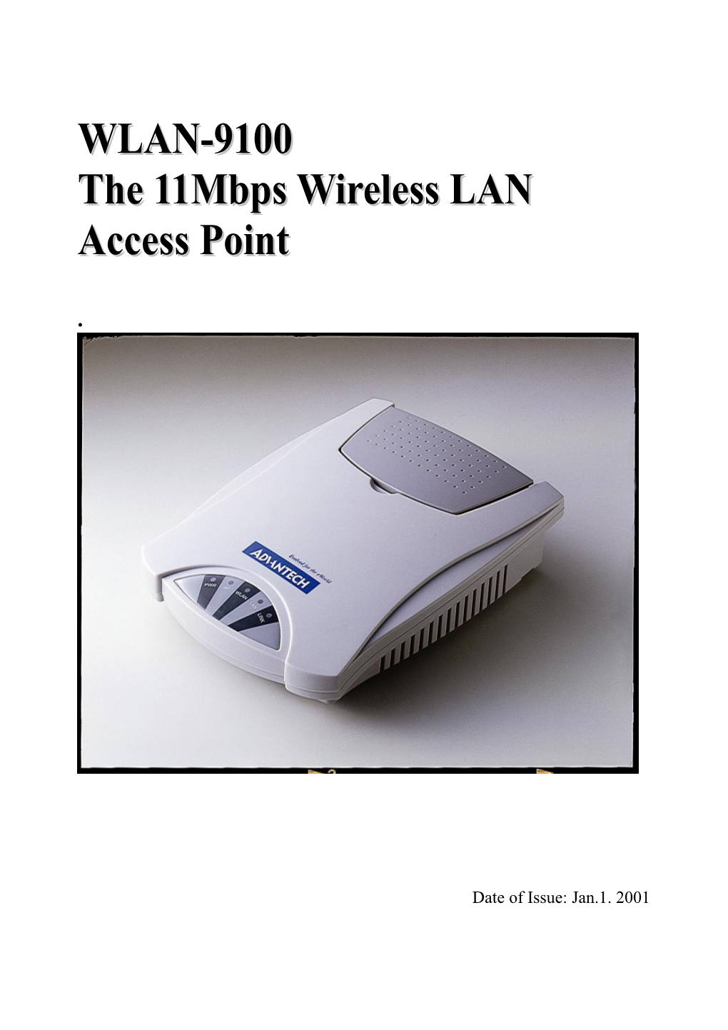 The 11Mbps Wireless LAN Access Point